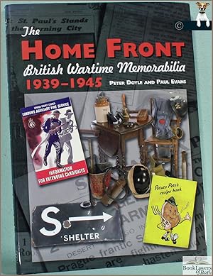 Seller image for The Home Front: British Wartime Memorabilia 1939-1945 for sale by BookLovers of Bath