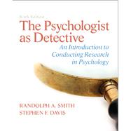 Seller image for The Psychologist as Detective An Introduction to Conducting Research in Psychology for sale by eCampus