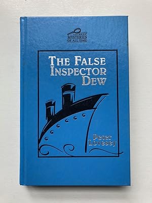 Imagen del vendedor de THE FALSE INSPECTOR DEW (The Best Mysteries of All Time Series) a la venta por Jim Hodgson Books