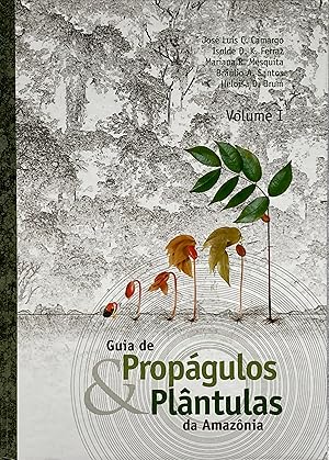 Seller image for Guia de propgulos plntulas da Amaznia, vol. 1 for sale by Acanthophyllum Books