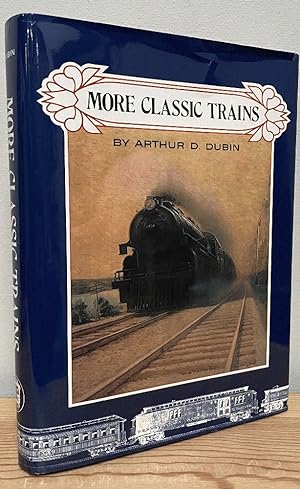 Bild des Verkufers fr More Classic Trains zum Verkauf von Chaparral Books