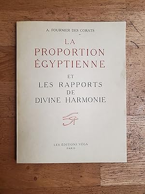 Imagen del vendedor de LA PROPORTION EGYPTIENNE ET LES RAPPORTS DE DIVINE HARMONIE. a la venta por Librairie Sainte-Marie