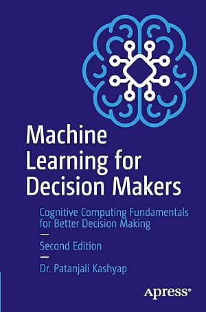 Bild des Verkufers fr Machine Learning for Decision Makers zum Verkauf von moluna