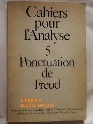 Cahiers pour l'analyse 5 Ponctuation de Freud