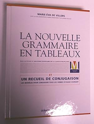 Seller image for La nouvelle grammaire en tableaux et un recueil de conjugaison for sale by Livresse