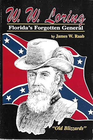 Seller image for W.W. Loring: Florida's Forgotten General for sale by GLENN DAVID BOOKS