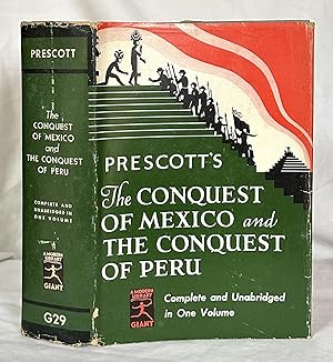 The Conquest of Mexico and The Conquest of Peru