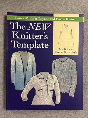 Seller image for The New Knitter's Template: Your Guide To Custom Fit And Style for sale by Book Nook
