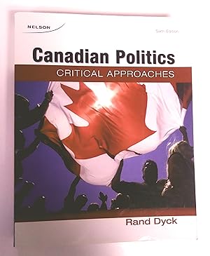 Bild des Verkufers fr Canadian Politics; Critical Approaches, Sixth edition zum Verkauf von Livresse