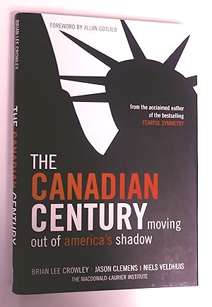 Imagen del vendedor de The Canadian Century: Moving Out of America's Shadow a la venta por Livresse