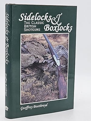 Sidelocks & Boxlocks: The Classic British Shotguns.