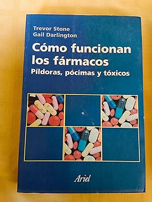 COMO FUNCIONAN LOS FARMACOS - Pildoras, pócimas y tóxicos