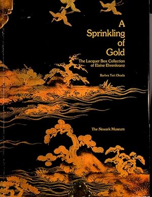 Seller image for A Sprinkling of Gold: The Lacquer Box Collection of Elaine Ehrenkranz for sale by Orca Knowledge Systems, Inc.