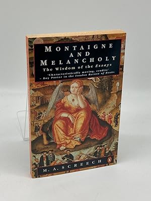 Imagen del vendedor de Montaigne and Melancholy The Wisdom of the Essays a la venta por True Oak Books