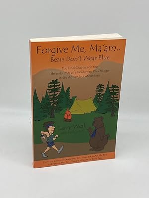 Seller image for Forgive Me, Ma Am. Bears Don T Wear Blue for sale by True Oak Books