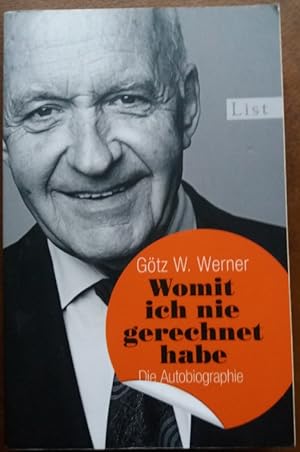 Seller image for Womit ich nie gerechnet habe. Die Autobiographie. for sale by buch-radel