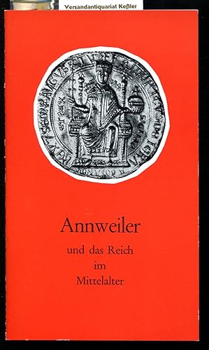 Annweiler und das Reich im Mittelalter