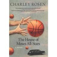 Seller image for The House of Moses All-Stars A Novel for sale by eCampus