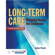 Seller image for Long-Term Care: Managing Across the Continuum for sale by eCampus