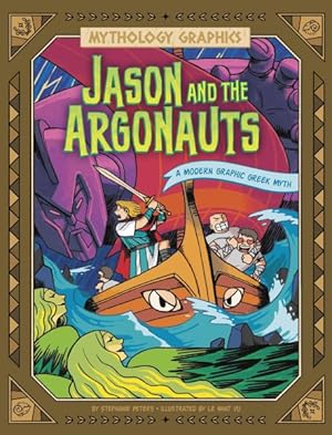 Seller image for Jason and the Argonauts : A Modern Graphic Greek Myth for sale by GreatBookPrices