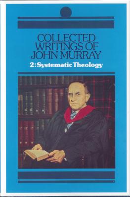 Immagine del venditore per Murray, John / Collected Writings of John Murray, Volume 2: Lectures in Systematic Theology (Hardback or Cased Book) venduto da BargainBookStores