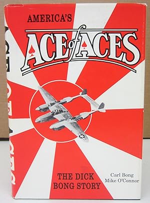 Image du vendeur pour America's Ace of Aces: The Dick Bong Story mis en vente par Midway Book Store (ABAA)