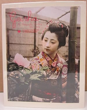 Bild des Verkufers fr Geisha: A Photographic History, 1872-1912 zum Verkauf von Midway Book Store (ABAA)