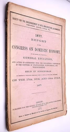 REPORT OF THE CONGRESS ON DOMESTIC ECONOMY To Be Taught As A Branch Of General Education Held In ...