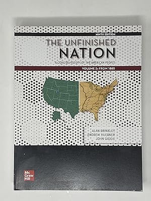 Imagen del vendedor de The Unfinished Nation: A Concise History of the American People | Volume 2: From 1865 | 9th Edition | PAPERBACK a la venta por Naymis Academic - EXPEDITED SHIPPING AVAILABLE