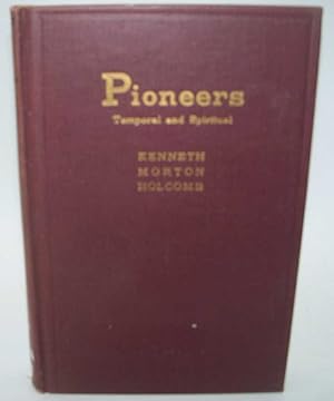 Seller image for Pioneers: Temporal and Spiritual for sale by Easy Chair Books