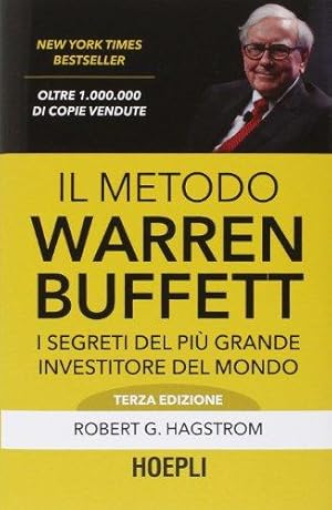 Seller image for Il metodo Warren Buffett. I segreti del pi grande investitore del mondo for sale by WeBuyBooks