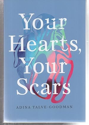 Bild des Verkufers fr Your Hearts, Your Scars zum Verkauf von EdmondDantes Bookseller