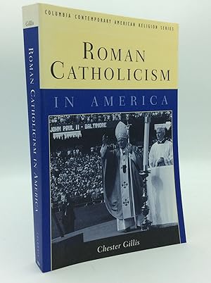 Image du vendeur pour ROMAN CATHOLICISM IN AMERICA mis en vente par Kubik Fine Books Ltd., ABAA