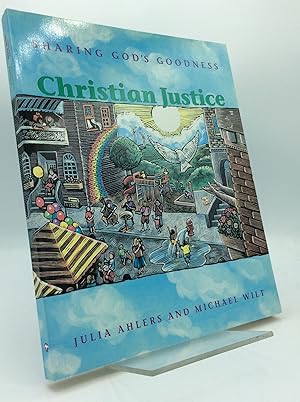 Seller image for CHRISTIAN JUSTICE: Sharing God's Goodness for sale by Kubik Fine Books Ltd., ABAA