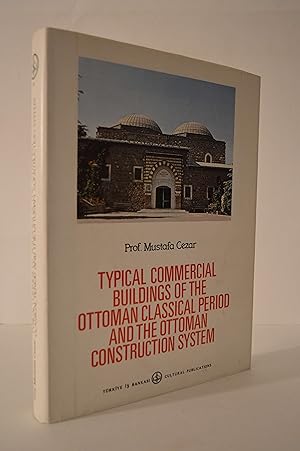 Typical commercial buildings of the Ottoman classical period and the Ottoman construction system ...