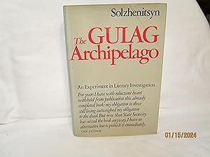 Image du vendeur pour The Gulag Archipelago, 1918-1956 An Experiment in Literary Investigation mis en vente par curtis paul books, inc.