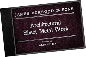 Architectural Sheet Metal Work In Galvanized Steel, Zinc And Copper : Metal Cornices, Skylights, ...