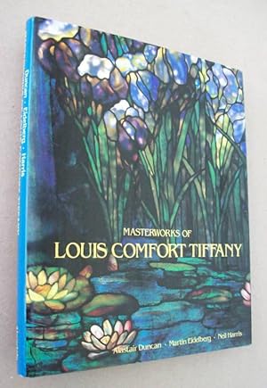Seller image for Masterworks of Louis Comfort Tiffany for sale by John E. DeLeau