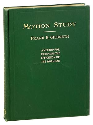 Seller image for Motion Study: A Method for Increasing the Efficiency of the Workman for sale by Capitol Hill Books, ABAA