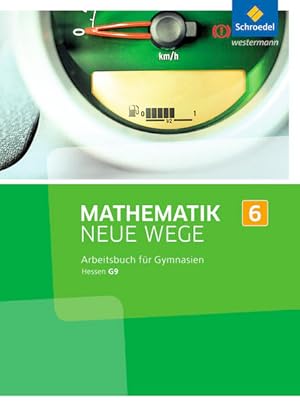 Imagen del vendedor de Mathematik Neue Wege SI - Ausgabe 2013 fr G9 in Hessen: Arbeitsbuch 6 (Mathematik Neue Wege SI: Ausgabe 2013 fr Hessen G9) a la venta por Express-Buchversand