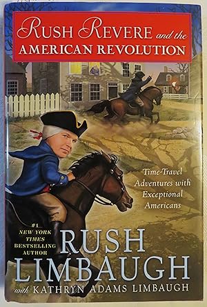 Rush Revere and the American Revolution: Time-Travel Adventures With Exceptional Americans (3)