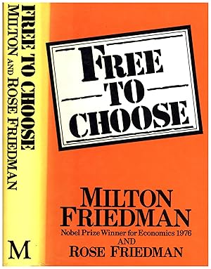 Imagen del vendedor de Free To Choose / A Personal Statement (SIGNED) a la venta por Cat's Curiosities