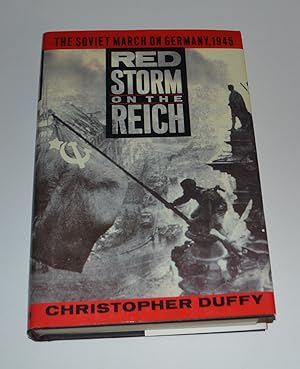 Red Storm on the Reich: The Soviet March on Germany, 1945