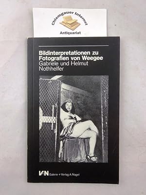 Bild des Verkufers fr Bildinterpretationen zu Fotografien von Weegee. zum Verkauf von Chiemgauer Internet Antiquariat GbR