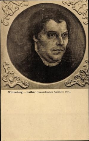 Künstler Ansichtskarte / Postkarte Cranach, Lukas, Reformator Martin Luther, Portrait