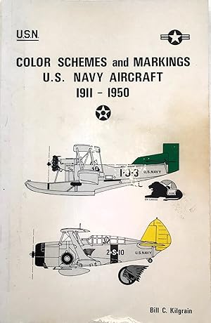 Immagine del venditore per Color Schemes and Markings U.S. Navy Aircraft 1911-1950 venduto da The Aviator's Bookshelf