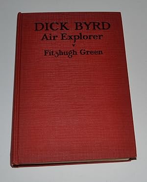 Imagen del vendedor de Dick Byrd Air Explorer a la venta por Bibliomadness