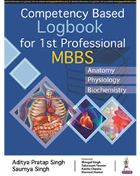 Seller image for Competency Based Logbook for 1st Professional MBBS for sale by Vedams eBooks (P) Ltd
