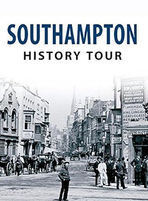 Bild des Verkufers fr Southampton History Tour zum Verkauf von WeBuyBooks