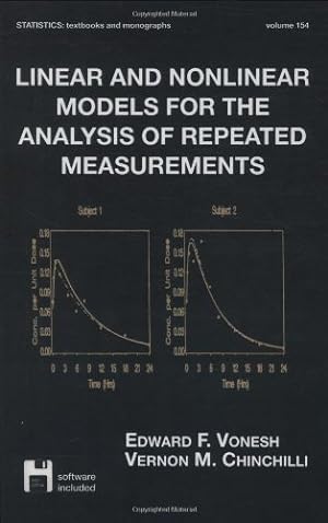 Image du vendeur pour Linear and Nonlinear Models for the Analysis of Repeated Measurements (Statistics: A Series of Textbooks and Monographs) mis en vente par WeBuyBooks